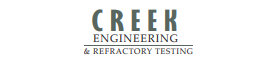 Creek Engineering and Refractory Testing